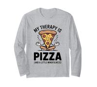 My Therapy is Pizza Humour Humoristique Mindfulness Foodie Yoga Humour Manche Longue