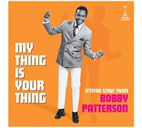 My Thing Is Your Thing/Jetstar Strut from Bobby Patterson/Vinyle Noir