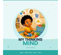 My Thinking Mind With Daddy: A Multilingual Logic & Critical Thinking Book for Toddlers - Patterns, Cause & Effect, Problem Solving in 4 Languages