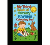 My third book of Nursery Rhymes: Colouring fun
