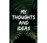 My Thoughts and Ideas