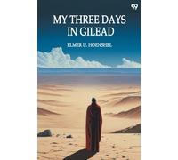 My Three Days In Gilead