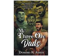 My Three Orc Dads