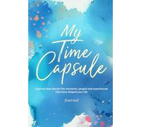 My Time Capsule Journal: (cover 1)