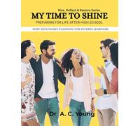 My Time To Shine: Post-Secondary Planning For Diverse Learners