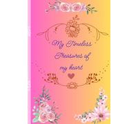 My timeless treasures of my Heart