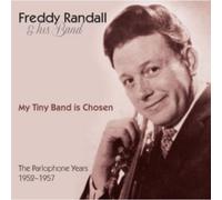 Randall, Freddy & His Band – My Tiny Band is Chosen: Parlophone Years 1952-1957 – Import