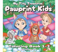 My Tiny Treasures: Pawprint Kids Coloring Book: Adorable Puppy Friends for Little Hands to Color (Ages 1-3)/8.5 x 8.5 in/60 Simple Hand-Drawn Puppy / ... & Motor Skills / Perfect Gift for Birthday