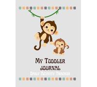 My Toddler Journal: Daily Activity Tracker