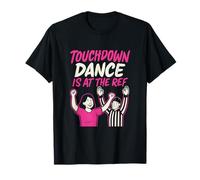 My Touchdown Dance is at The Ref Sports Parent Humour T-Shirt