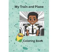 My Train and Plane Coloring Book