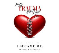 MY TRAUMA BIRTHED ME: WE ARE NOT TRAUMA BONDING- WE ARE HEALING THROUGH GOD'S POWER