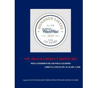 “MY TRAUMA DOESN’T DEFINE ME”: WHAT I EXPERIENCED AND WHAT I LEARNED