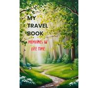 My Travel Book: Moments of life time