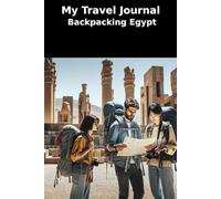 My Travel Journal: Backpacking Egypt