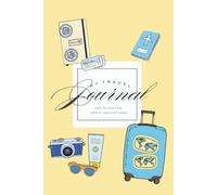 My Travel Journal for planning great adventures: Includes Flight and Transportation details, Reservations and Tickets, Budget, To-dos and Packing ... complete Itinerary pages, and Notes 6x9