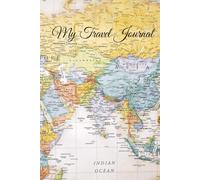 My Travel Journal: Record and cherish your travel memories, one page at a time!
