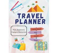 My Travel Storybook: Itinerary Planner, Packing Checklist, Budget Tracker & Memory Journal