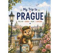 My trip to Prague: Activity book and travel journal for kids 5-10 years