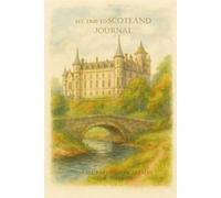 My Trip to Scotland Journal