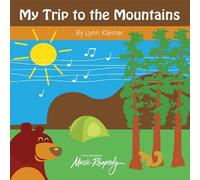 My Trip to The Mountains