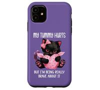 My Tummy Hurts But Im Being Really Brave About It Funny Cat Coque pour iPhone 11
