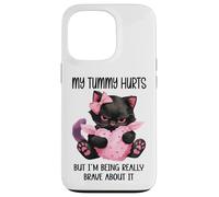 My Tummy Hurts But I'm Being Really Brave About It Funny Cat Coque pour iPhone 13 Pro