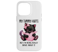 My Tummy Hurts But I'm Being Really Brave About It Funny Cat Coque pour iPhone 14 Pro Max
