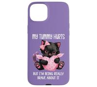 My Tummy Hurts But Im Being Really Brave About It Funny Cat Coque pour iPhone 15 Plus