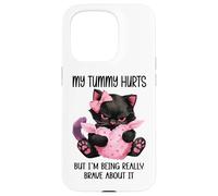 My Tummy Hurts But I'm Being Really Brave About It Funny Cat Coque pour iPhone 15 Pro