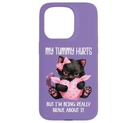 My Tummy Hurts But Im Being Really Brave About It Funny Cat Coque pour iPhone 15 Pro
