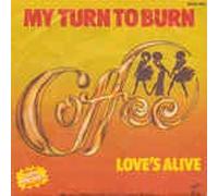My turn to burn (1982) / Vinyl single [Vinyl-Single 7'']