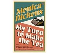 My Turn to Make the Tea - Monica Dickens - Little Brown Book Group - Livre en Anglais - Paperback Monica DickensMonica Dickens (Auteur)
