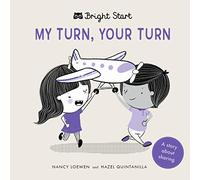 My Turn, Your Turn: A Story About Sharing