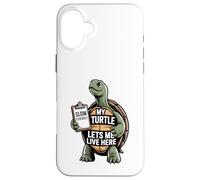 My Turtle Lets Me Live Here Slow Schedule Blague Coque pour iPhone 16 Plus
