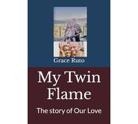 My Twin Flame: The story of Our Love