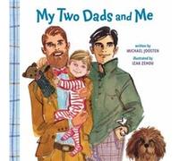 My Two Dads and Me by Michael Joosten Michael Joosten (Auteur)