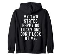 My Two States Happy go Lucky and Don't Look at me Sweat à Capuche