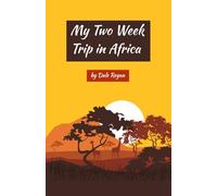 My Two Week Trip in Africa