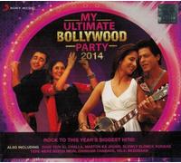 MY ULTIMATE BOLLYWOOD PARTY 2014 - THIS YEAR'S BIGGEST HITS [SPECIAL 2 CD SET]