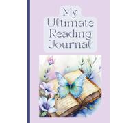 My Ultimate Reading Journal: Track What You Read, Set Challenges, and Build Your TBR List