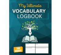 My Ultimate Vocabulary Notebook for Kids, Teens & Students | Record New Words, Definitions, Sentences & Meanings: 300-Word Journal with Vocabulary ... Builder | Perfect for School or Home
