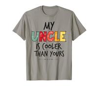 My Uncle is Cooler Than Yours Funny Cool Uncle T-Shirt