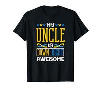 My Uncle is Down Right Awesome Down Syndrome de Down T21 T-Shirt