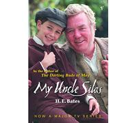 My Uncle Silas: From the author of The Darling Buds of May, the inspiration behind The Larkins