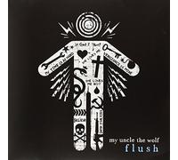 My Uncle the Wolf - Flush [Import]