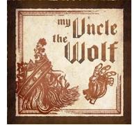 My Uncle The Wolf - My Uncle The Wolf CD New