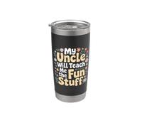 My Uncle Will Teach Me The Fun Stuff Ambiances fraîches Gobelet isotherme en acier inoxydable double paroi