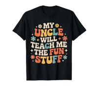 My Uncle Will Teach Me The Fun Stuff Ambiances fraîches - T-Shirt