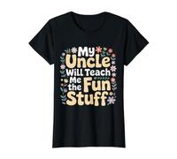 My Uncle Will Teach Me The Fun Stuff Ambiances fraîches T-Shirt Graphique avec Valeur